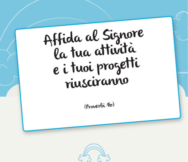 Affida al Signore…