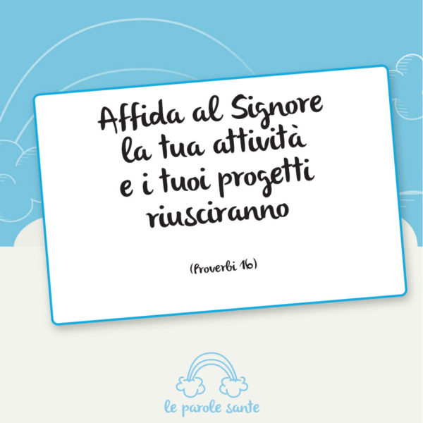 Affida al Signore…